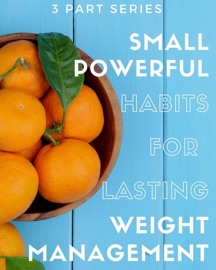 3 Part Series Small Powerful Habits for Lasting Weight Management Monique Hohnberg Rise Regardless