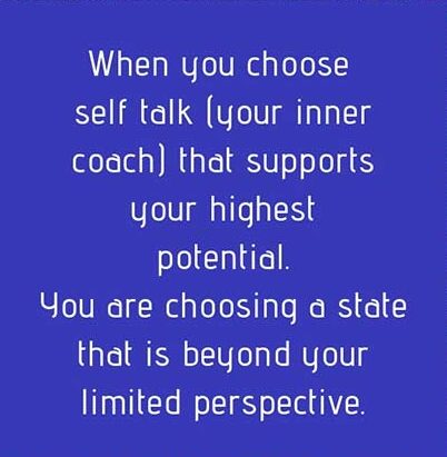 When you choose self talk (your inner coach) that supports your highest potential you change your state and limited perspective by Monique Hohnberg quote Rise Regardless