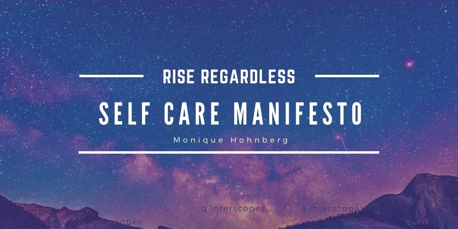 Self Care Manifesto by Monique Hohnberg